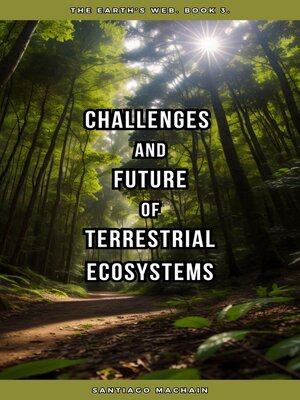 cover image of Challenges and Future of Terrestrial Ecosystems